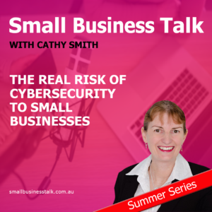 The Real Risk of Cybersecurity to Small Businesses1