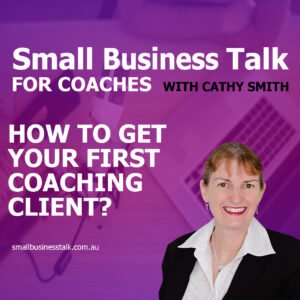 SBT ep 266 - How to Get Your First Coaching Client?