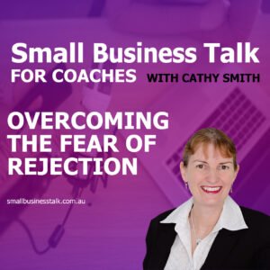 Overcoming the Fear of Rejection sq