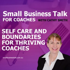 Self Care and Boundaries for Thriving Coaches sq
