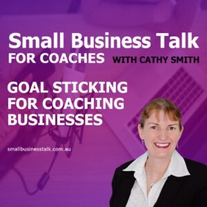 Goal Sticking for Coaching Businesses sq
