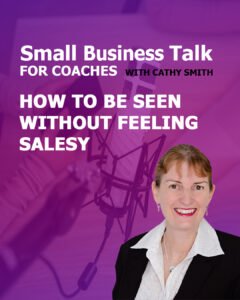 How to Be Seen Without Feeling Salesy portrait