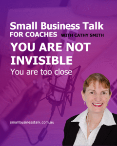 You are Not Invisible You are too close